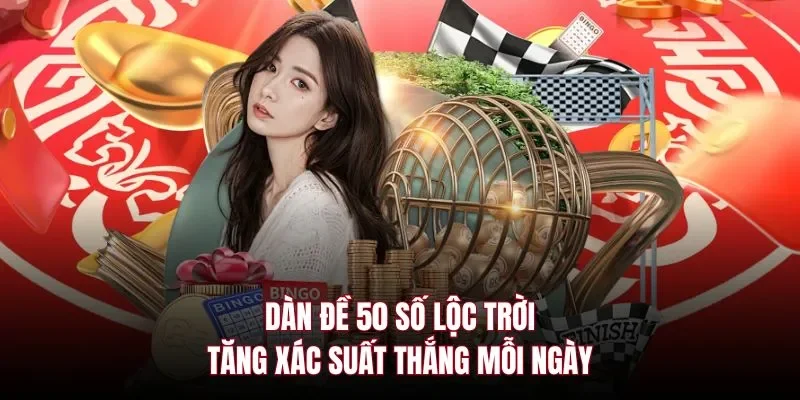 Dàn đề 50 số lộc trời