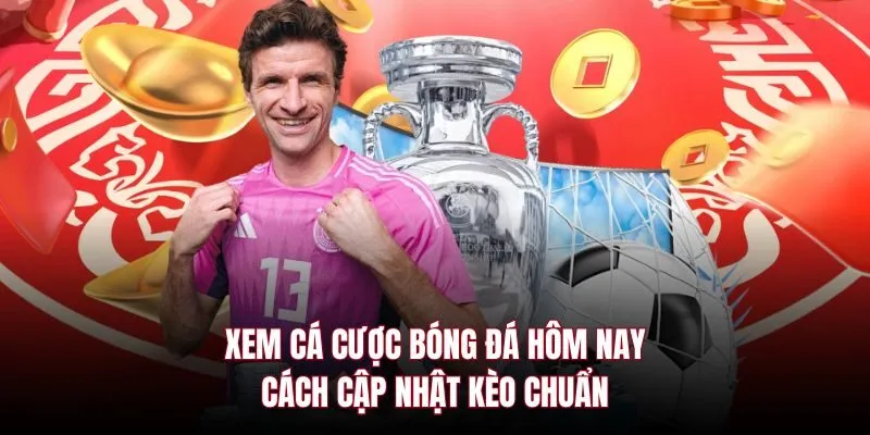 Xem cá cược bóng đá